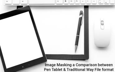 Image Masking a Comparison between Pen Tablet & Traditional Way File format