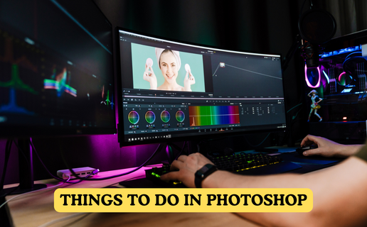 7 Creative Things to Do in Photoshop for Stunning Results