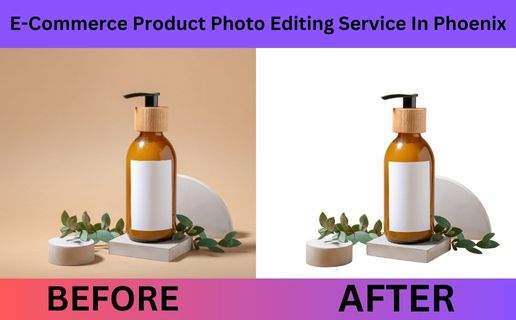 Top-Notch E-Commerce Product Photo Editing Service in Phoenix, AZ